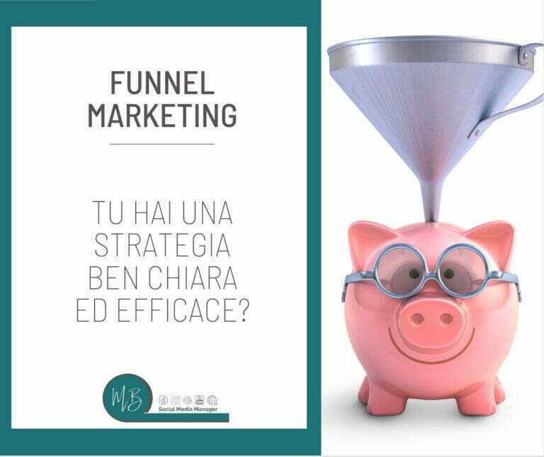 Scopri di più sull'articolo Funnel marketing – Tu hai una strategia ben chiara ed efficace?
