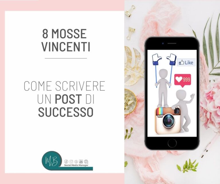 Scopri di più sull'articolo 8 mosse vincenti per scrivere un post efficace sui social media