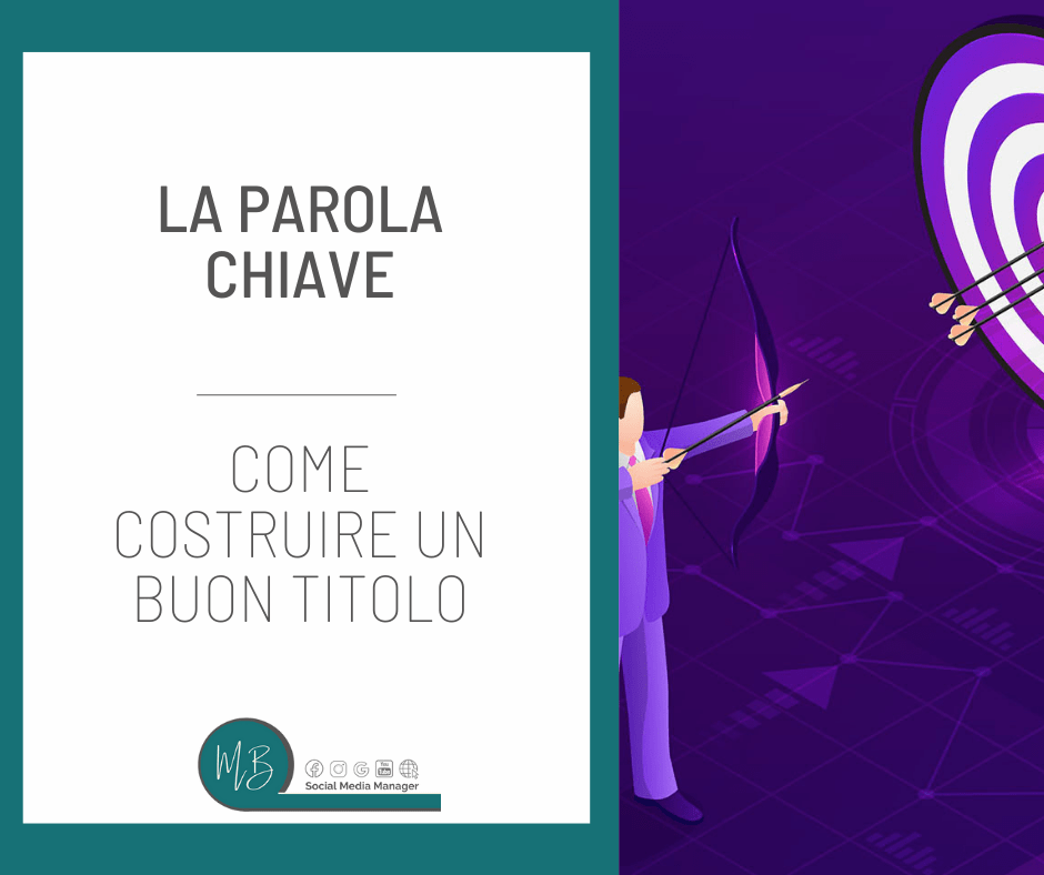 Al momento stai visualizzando Keywords – Come costruire un buon titolo